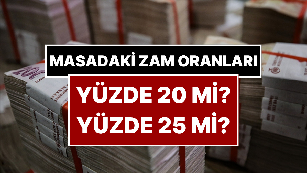 asgari ucrete yuzde 20 25 zam yapilirsa kac tl olur 1yXAXAfa.jpg