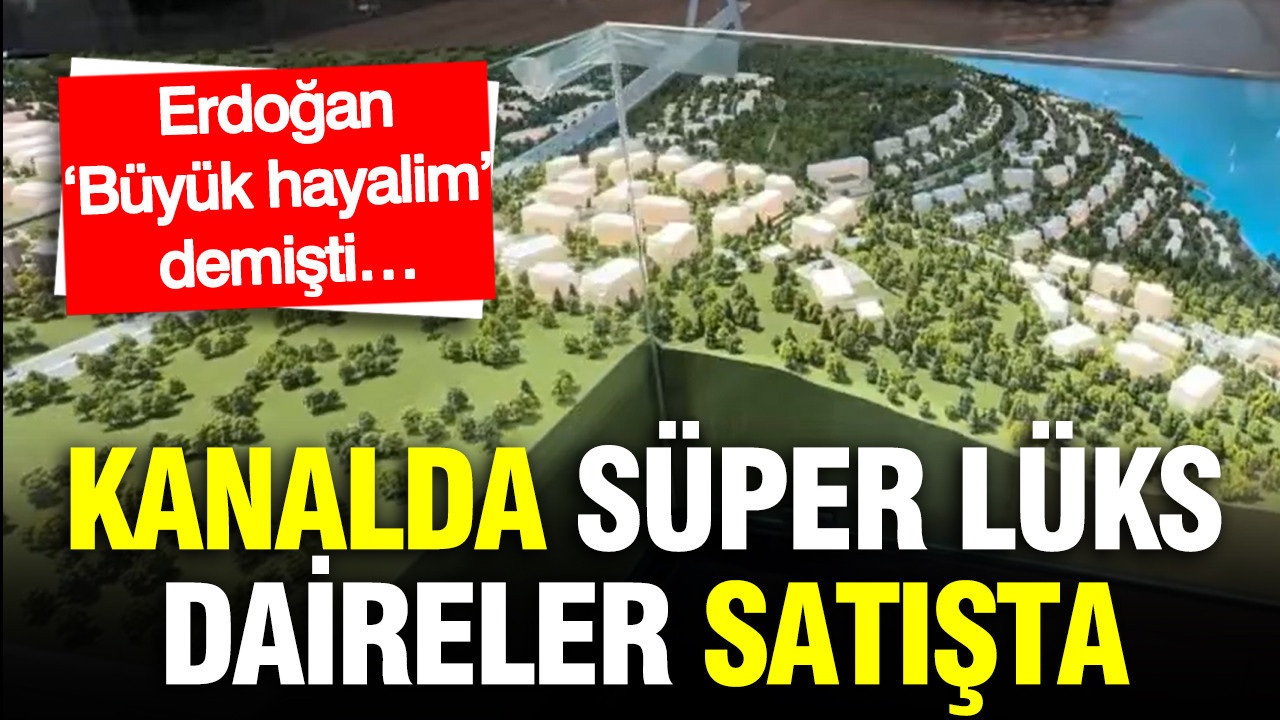 kanal-istanbulda-super-luks-konutlar-satista-erdogan-buyuk-hayalim-demisti-AVZIl4Kv